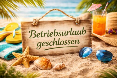 Betriebsurlaub geschlossen Hinweis