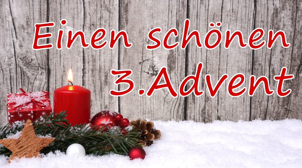 Frohes Fest & einen schönen 3. Advent