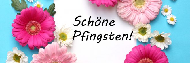 Schöne Pfingsten