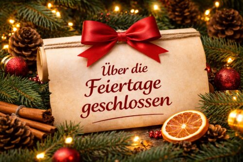 Über die Feiertage geschlossen Hinweis