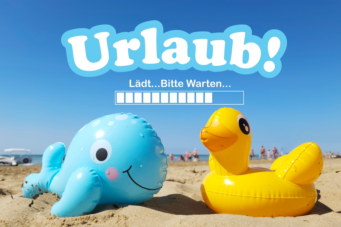 Urlaub bitte warten / Urlaub ankündigen lustig