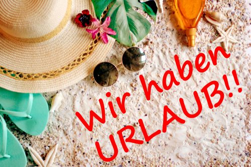 wir haben urlaub