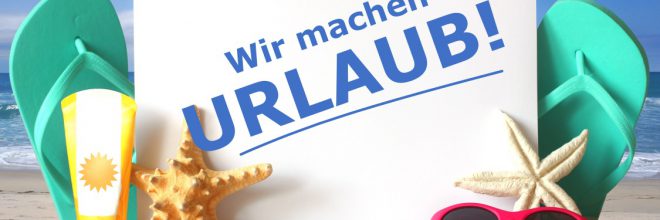 Wir machen Urlaub