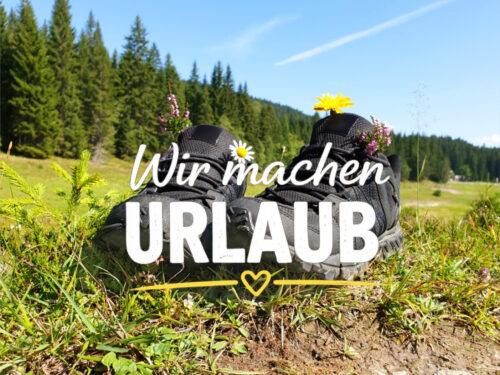 Wir machen Urlaub Wandern Berge